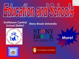 Education and Schools Smithtown Central School District Stony Brook University More! 