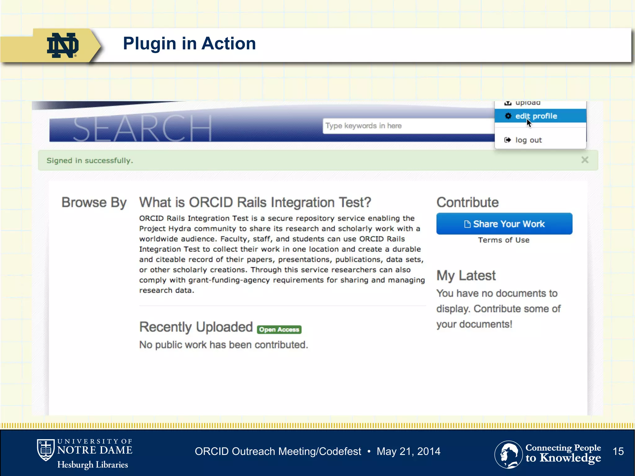 15
Plugin in Action
ORCID Outreach Meeting/Codefest • May 21, 2014
 