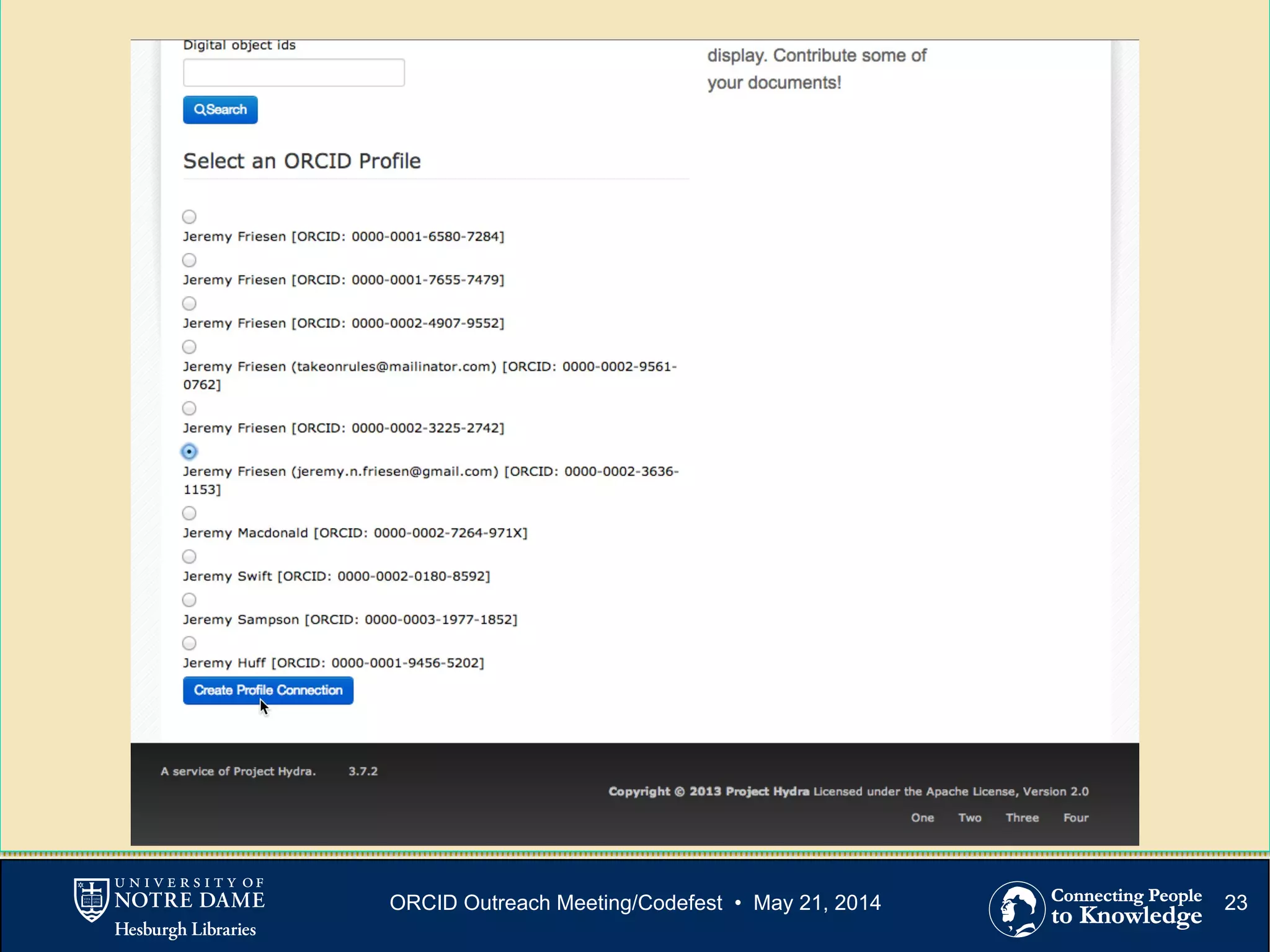 23ORCID Outreach Meeting/Codefest • May 21, 2014
 