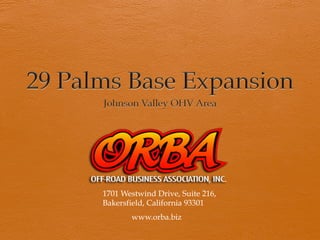 1701 Westwind Drive, Suite 216,
Bakersfield, California 93301
       www.orba.biz
 