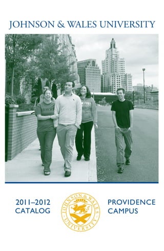 2011–2012   PRoVIDENCE
Catalog     CaMPUS
 