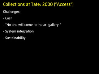 Collections at Tate: 2012 (“Browsable”)
 