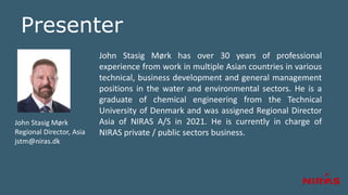 Presenter
John Stasig Mørk has over 30 years of professional
experience from work in multiple Asian countries in various
t...