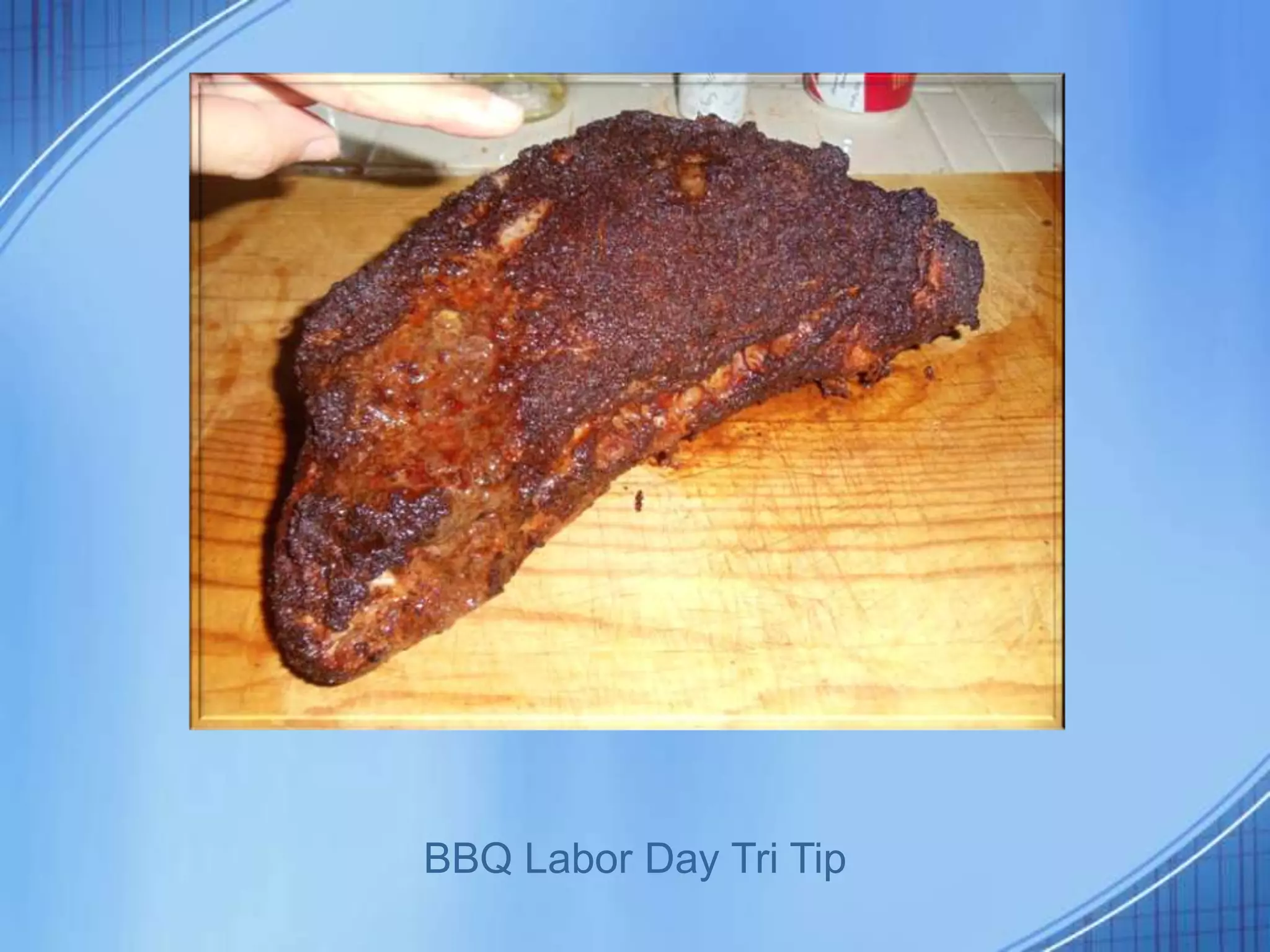 BBQ Labor Day Tri Tip
 