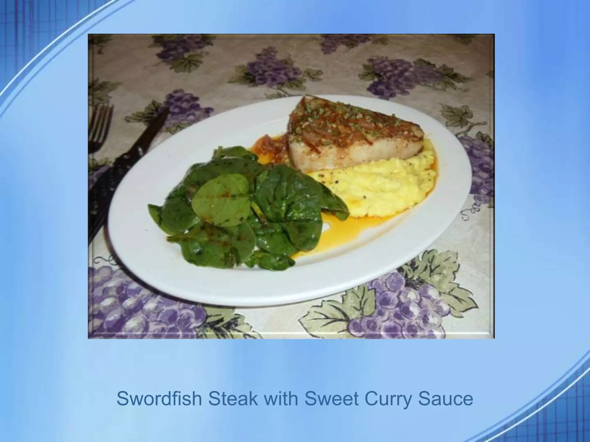 Swordfish Steak with Sweet Curry Sauce
 