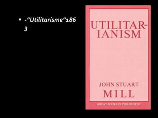 -”Utilitarisme”1863 