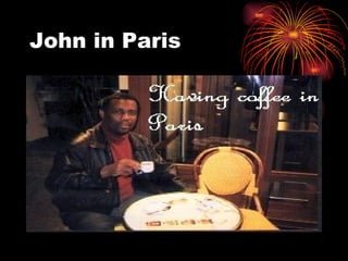 John in Paris 