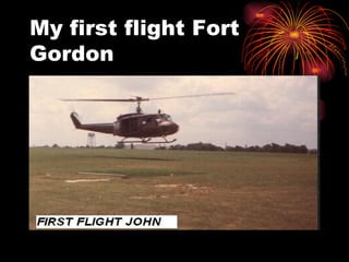 My first flight Fort Gordon 