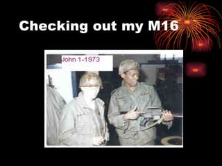 Checking out my M16 