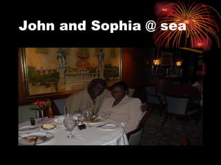 John and Sophia @ sea 