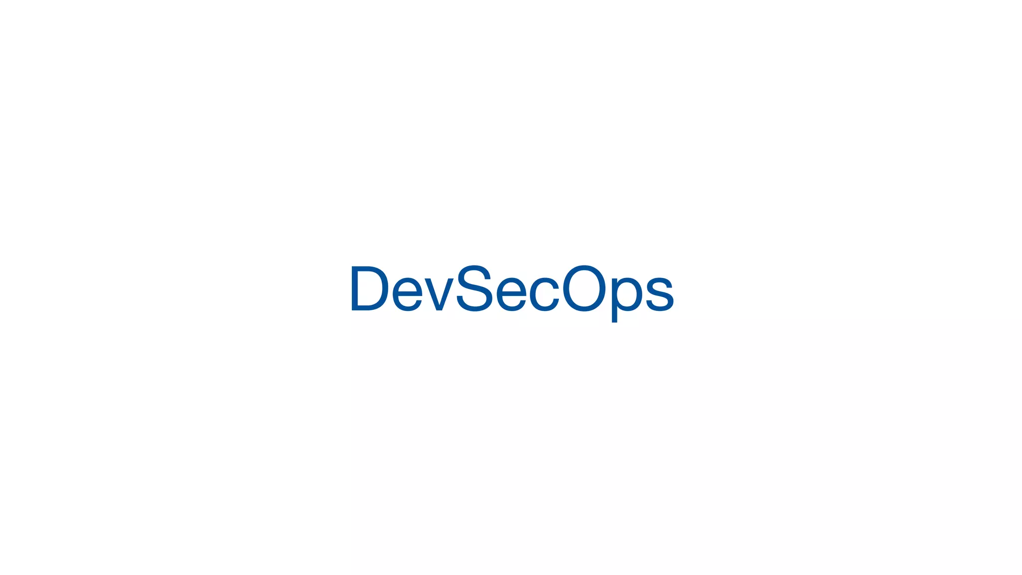 DevSecOps
 