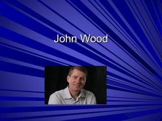 John Wood 