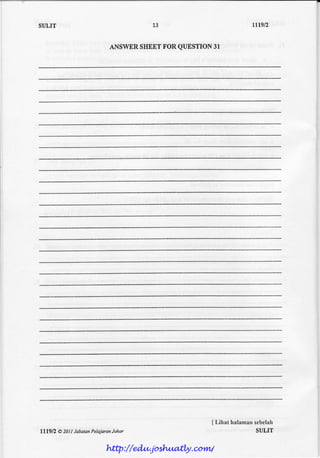 SULIT                                   T3                           trrgtz

                             ANSWER SHEET rOR QUESTION 3l




                                                       I l"ihat halamansebelah
lll9l2   o 201 Jabaran
             I        PelajaranJohor                                   SULIT


                            http://edu.joshuatly.com/
 