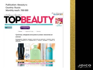 Publication: tbeauty.ru
Country: Russia
Monthly reach: 700 000
 