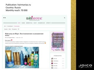 Publication: hairmaniac.ru
Country: Russia
Monthly reach: 70 000
 