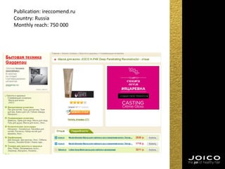 Publication: ireccomend.ru
Country: Russia
Monthly reach: 750 000
 