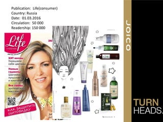 Publication: Life(consumer)
Country: Russia
Date: 01.03.2016
Circulation: 50 000
Readership: 150 000
 