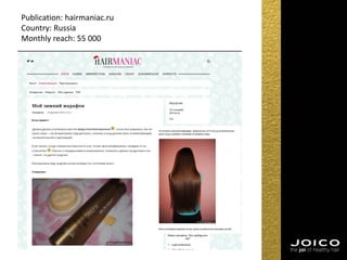 Publication: hairmaniac.ru
Country: Russia
Monthly reach: 55 000
 