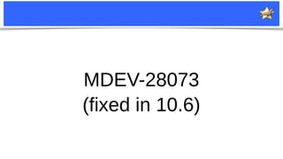 13
MDEV-28073
(fixed in 10.6)
 