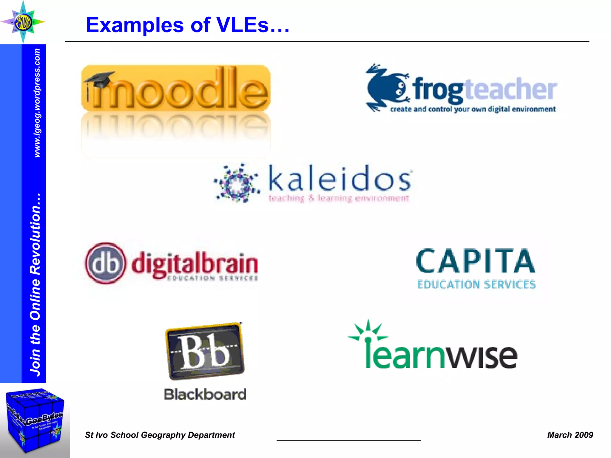 Examples of VLEs… 