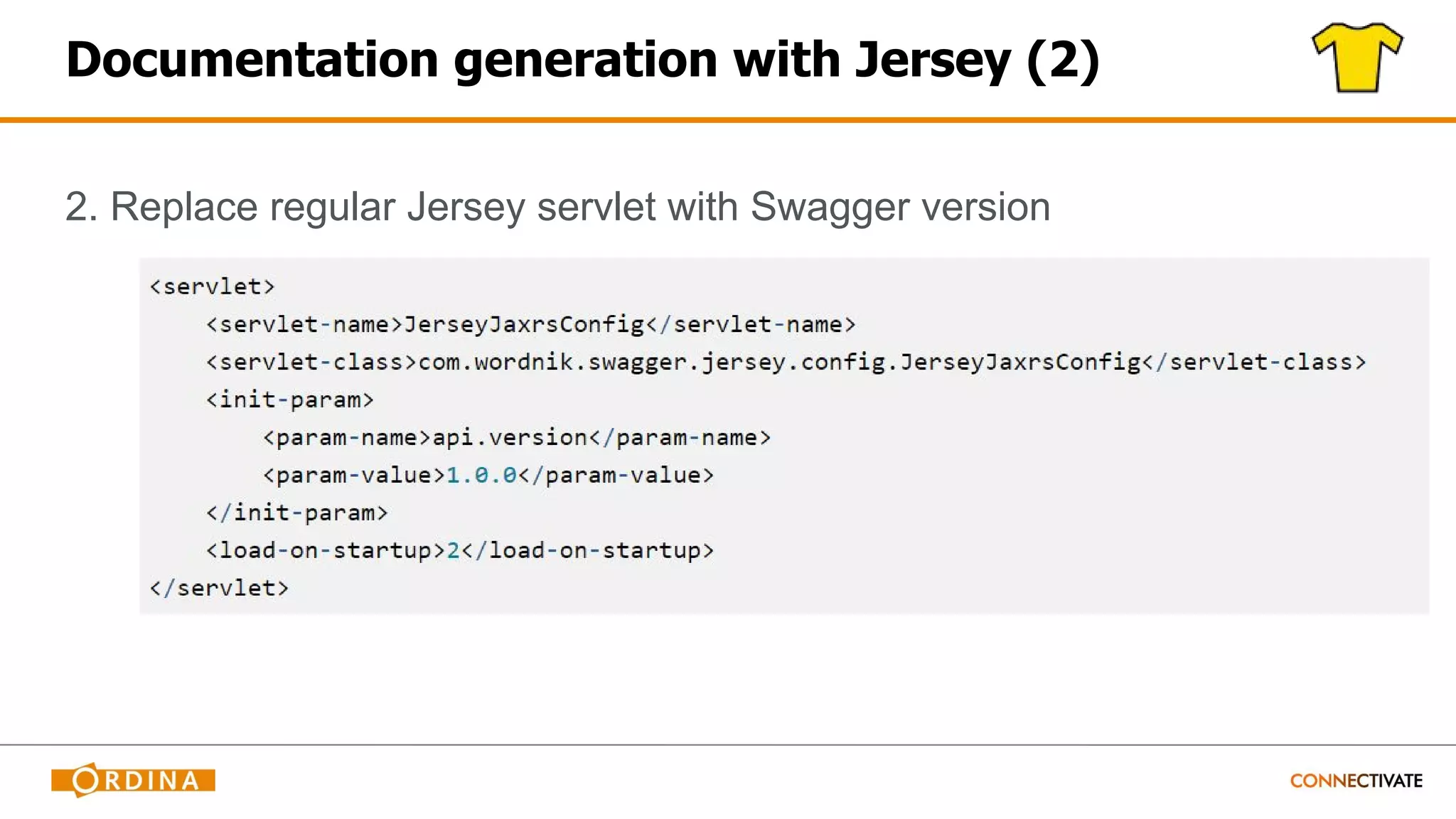 Documentation generation with Jersey (2)
2. Replace regular Jersey servlet with Swagger version