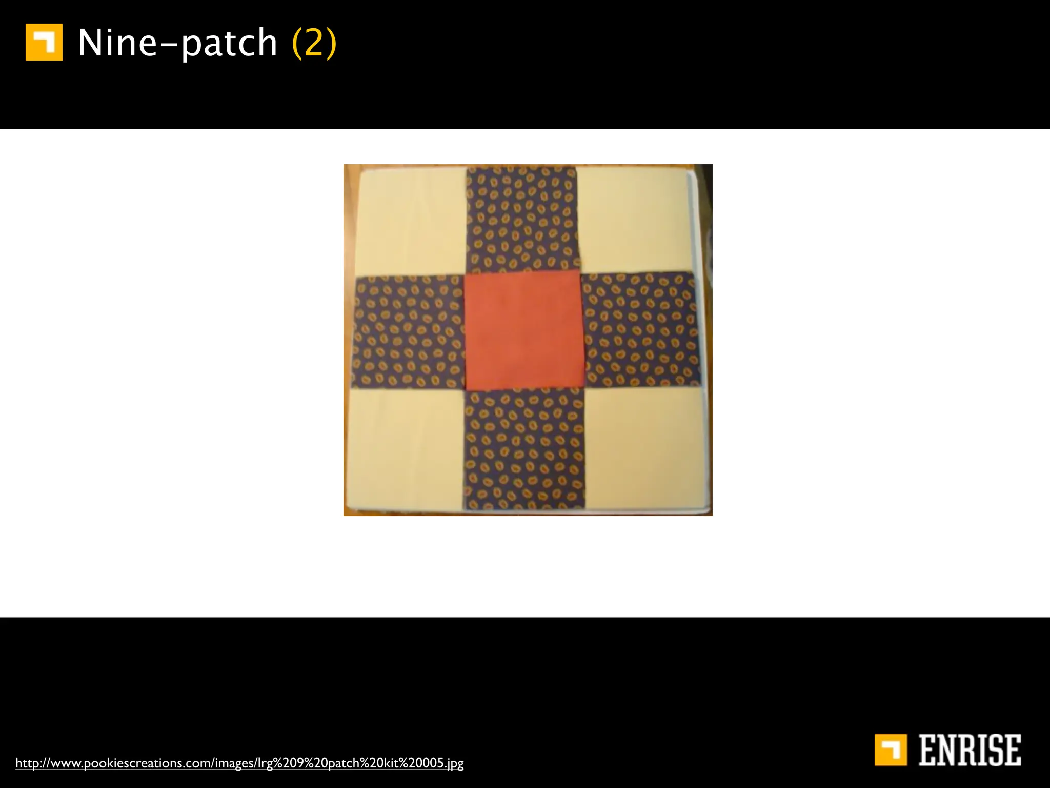 Nine-patch (2)




http://www.pookiescreations.com/images/lrg%209%20patch%20kit%20005.jpg
 