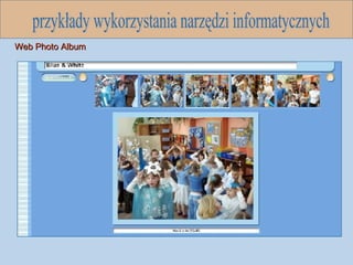 przykłady wykorzystania narzędzi informatycznych Web Photo Album 