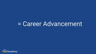 = Career Advancement
 