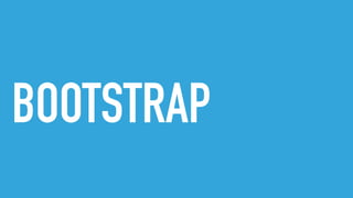 BOOTSTRAP
 