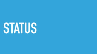 STATUS
 