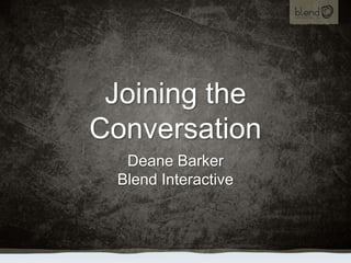 Joining The Conversation | PPT