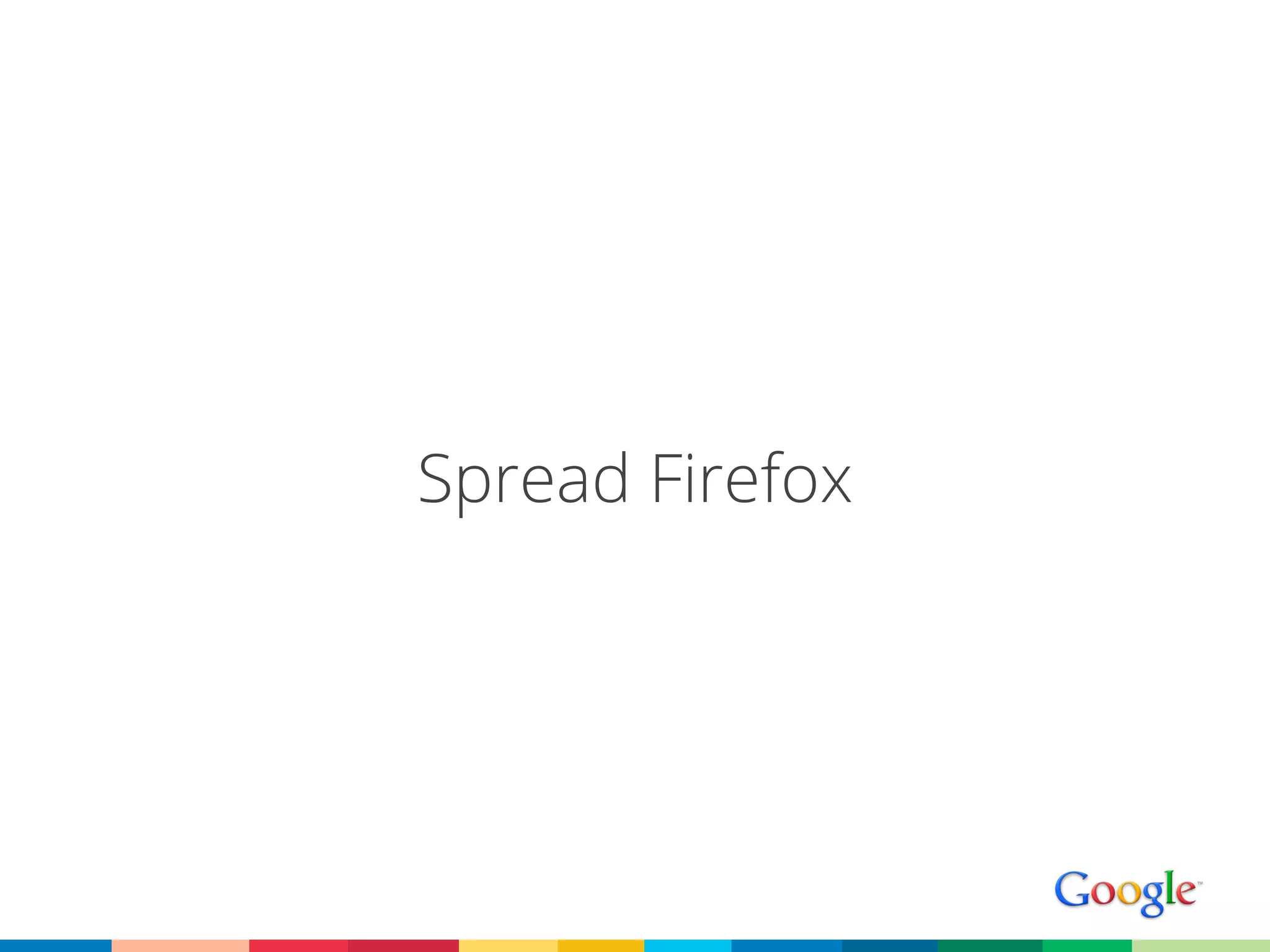 Spread Firefox
 