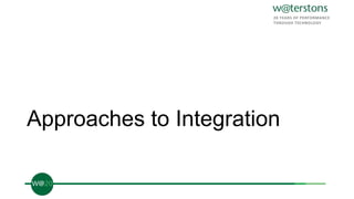 Approaches to Integration
 