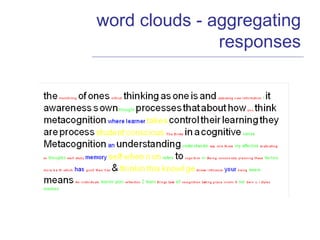word clouds - aggregating responses 