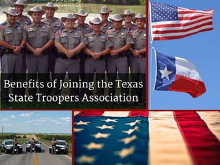 Benefits of Joining the Texas
State Troopers Association
 