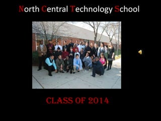 North Central Technology School Class of 2014 