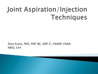 Dian Evans, PhD, FNP-BC, ENP-C, FAANP, FAAN
NRSG 544
 
