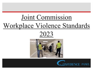 Joint Commission
Workplace Violence Standards
2023
 