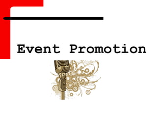 Event Promotion
 