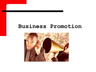 Business Promotion
 
