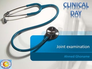 Joint examination
Ahmed Ghoname
 