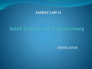 JISHIN JAFAR
FAMILY LAW II
 