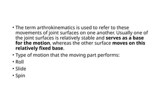 Joint Motion Example Joint Function & Motion.pptx kinesiology in physiotherapy | PPTX