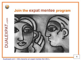 DUALEXPAT. com Join the   expat   mentee  program 