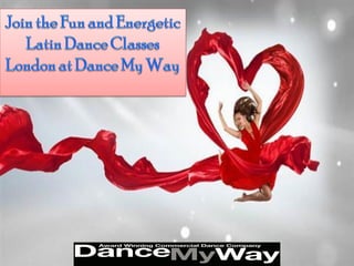 Join the fun and energetic latin dance classes london at dance my way