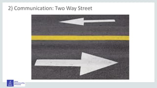 2) Communication: Two Way Street
 