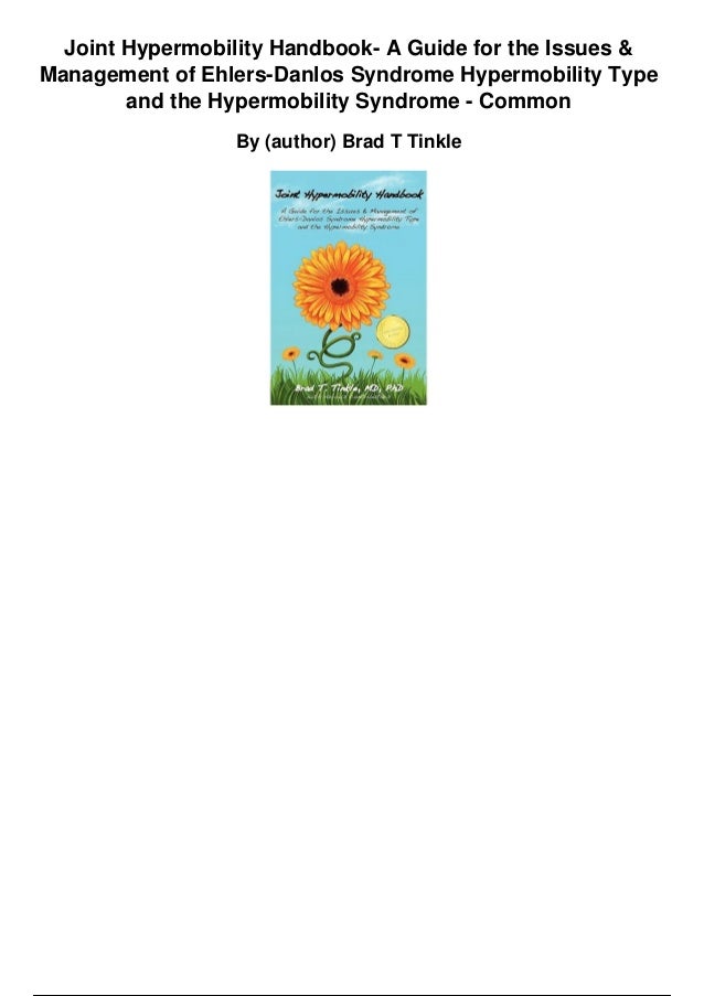 Joint hypermobility handbook a guide for the issues and management of