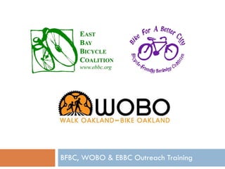 BFBC, WOBO & EBBC Outreach Training 