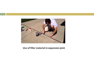 Use of filler material in expansion joint
 