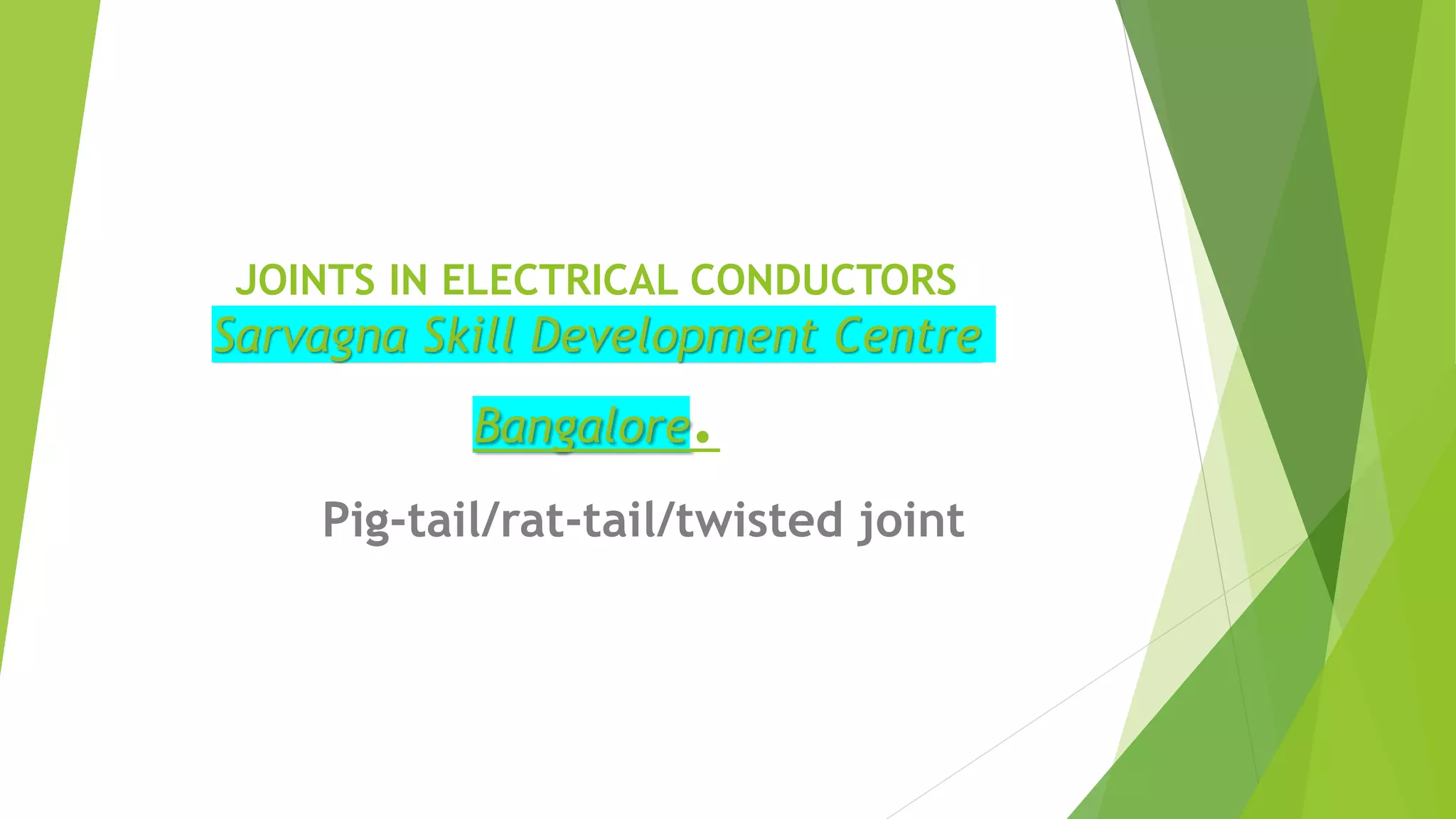 JOINTS IN ELECTRICAL CONDUCTORS.pptx